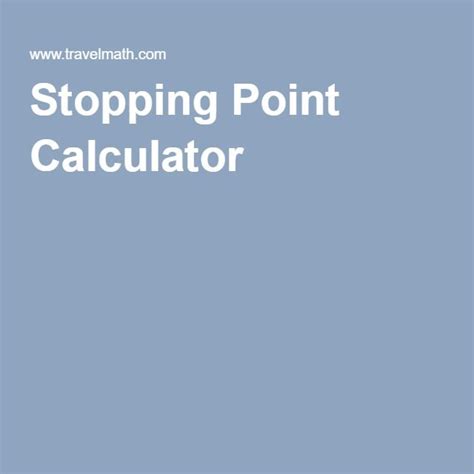 Stopping Point Calculator 